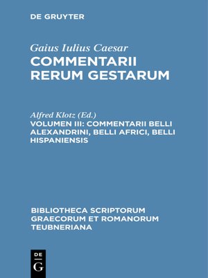 cover image of Commentarii belli Alexandrini, belli Africi, belli Hispaniensis